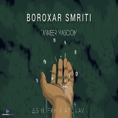 Boroxar Smriti, Listen the songs of  Boroxar Smriti, Play the songs of Boroxar Smriti, Download the songs of Boroxar Smriti