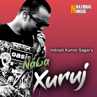 Naba Xuruj, Listen the songs of  Naba Xuruj, Play the songs of Naba Xuruj, Download the songs of Naba Xuruj