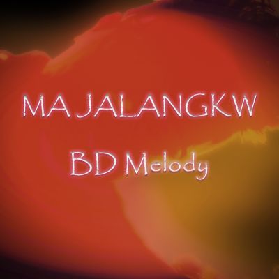 Ma Jalangkw, Listen the song Ma Jalangkw, Play the song Ma Jalangkw, Download the song Ma Jalangkw