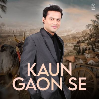 Kaun Gaon Se, Listen the song Kaun Gaon Se, Play the song Kaun Gaon Se, Download the song Kaun Gaon Se