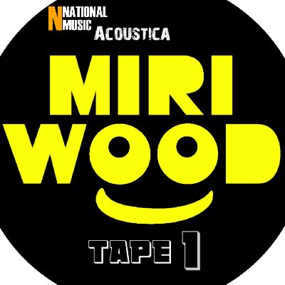 Miriwood Acoustica Tape 1, Listen the songs of  Miriwood Acoustica Tape 1, Play the songs of Miriwood Acoustica Tape 1, Download the songs of Miriwood Acoustica Tape 1