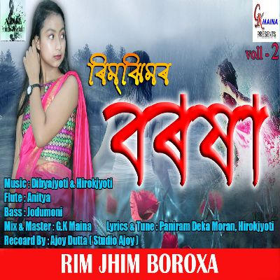 RIM JHIM BOROXA, Listen the song RIM JHIM BOROXA, Play the song RIM JHIM BOROXA, Download the song RIM JHIM BOROXA