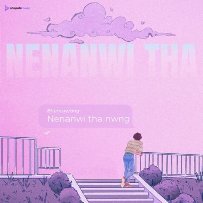 Nenanwi Tha Nwng, Listen the song Nenanwi Tha Nwng, Play the song Nenanwi Tha Nwng, Download the song Nenanwi Tha Nwng