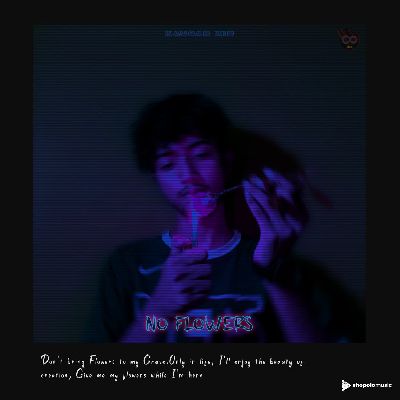 NO FLOWERS, Listen the song NO FLOWERS, Play the song NO FLOWERS, Download the song NO FLOWERS