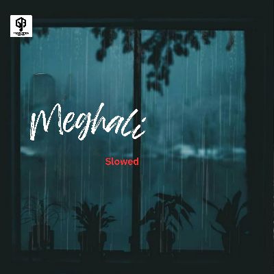 Meghali (Slowed), Listen the song Meghali (Slowed), Play the song Meghali (Slowed), Download the song Meghali (Slowed)