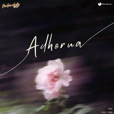 Adhorua, Listen the songs of  Adhorua, Play the songs of Adhorua, Download the songs of Adhorua