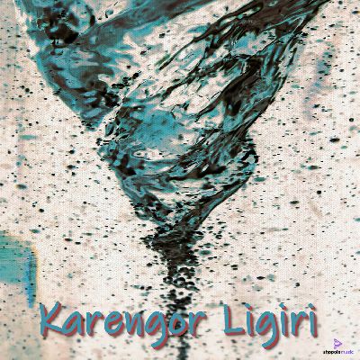 Karengor Ligiri, Listen the song Karengor Ligiri, Play the song Karengor Ligiri, Download the song Karengor Ligiri