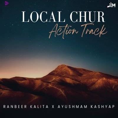 Local Chur (Action Track), Listen the song Local Chur (Action Track), Play the song Local Chur (Action Track), Download the song Local Chur (Action Track)