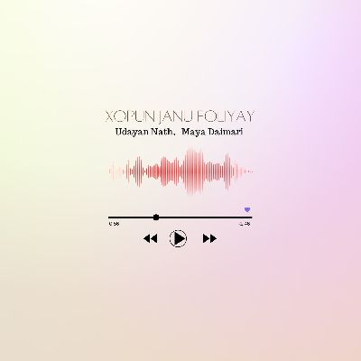 Xopun Janu Foliyay, Listen the song Xopun Janu Foliyay, Play the song Xopun Janu Foliyay, Download the song Xopun Janu Foliyay
