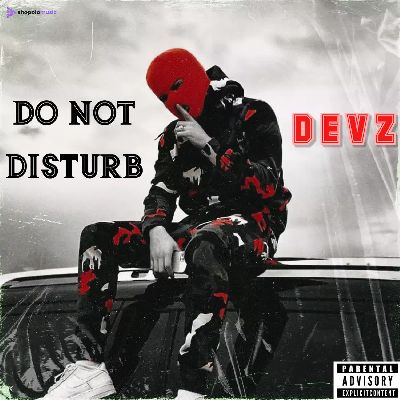 DO NOT DISTURB, Listen the song DO NOT DISTURB, Play the song DO NOT DISTURB, Download the song DO NOT DISTURB