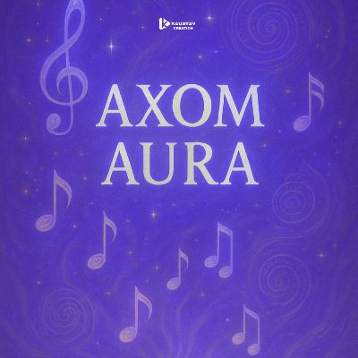 AXOM AURA, Listen the song AXOM AURA, Play the song AXOM AURA, Download the song AXOM AURA