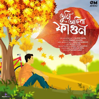 Tumi Ahiba Fagun, Listen the song Tumi Ahiba Fagun, Play the song Tumi Ahiba Fagun, Download the song Tumi Ahiba Fagun