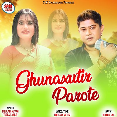 Ghunaxutir Parote, Listen the song Ghunaxutir Parote, Play the song Ghunaxutir Parote, Download the song Ghunaxutir Parote