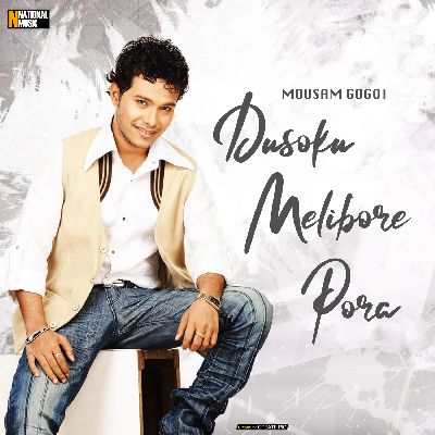 Dusoku Melibore Pora, Listen the song Dusoku Melibore Pora, Play the song Dusoku Melibore Pora, Download the song Dusoku Melibore Pora