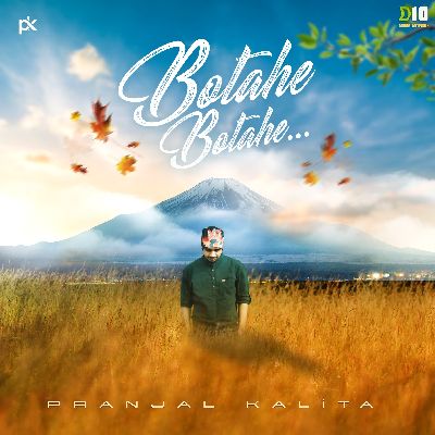 Botahe Botahe, Listen the song Botahe Botahe, Play the song Botahe Botahe, Download the song Botahe Botahe