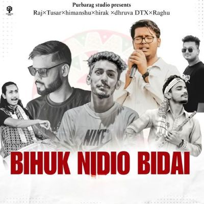 Bihuk Nidio Bidai, Listen the song Bihuk Nidio Bidai, Play the song Bihuk Nidio Bidai, Download the song Bihuk Nidio Bidai