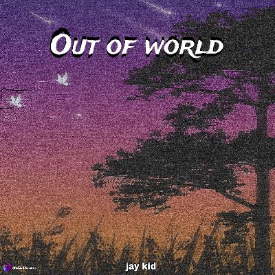 Out Of World, Listen the song Out Of World, Play the song Out Of World, Download the song Out Of World
