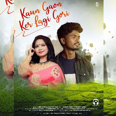 Kaun Gaon Ker Lagi Gori, Listen the song Kaun Gaon Ker Lagi Gori, Play the song Kaun Gaon Ker Lagi Gori, Download the song Kaun Gaon Ker Lagi Gori