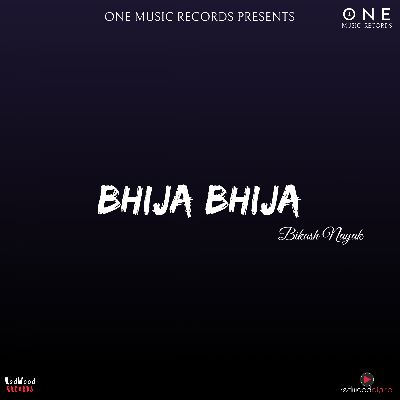 Bhija Bhija, Listen the song Bhija Bhija, Play the song Bhija Bhija, Download the song Bhija Bhija