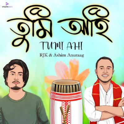 Tumi Ahi, Listen the song Tumi Ahi, Play the song Tumi Ahi, Download the song Tumi Ahi
