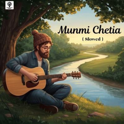 Munmi Chetia  ( Slowed ), Listen the songs of  Munmi Chetia  ( Slowed ), Play the songs of Munmi Chetia  ( Slowed ), Download the songs of Munmi Chetia  ( Slowed )