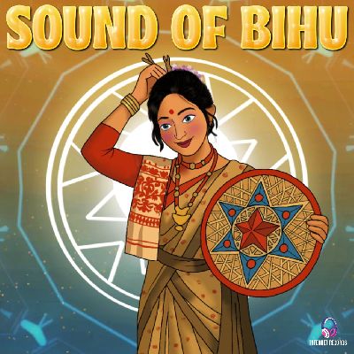 Sound of Bihu, Listen the song Sound of Bihu, Play the song Sound of Bihu, Download the song Sound of Bihu