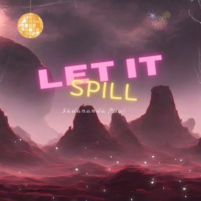 Let it spill, Listen the song Let it spill, Play the song Let it spill, Download the song Let it spill