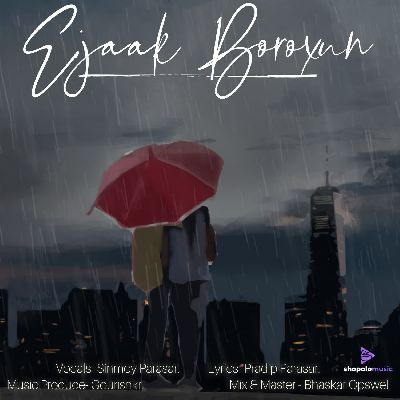 Ejaak Boroxun, Listen the song Ejaak Boroxun, Play the song Ejaak Boroxun, Download the song Ejaak Boroxun