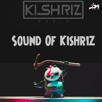 Sound of KISHRIZ