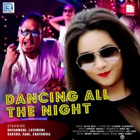 Dancing All The Night Nayan Moni