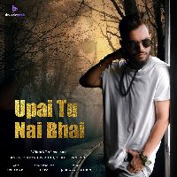 Upai Tu Nai Bhai