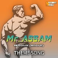 Mr. Assam Devogram (Dergaon) Theme Song