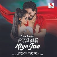 Pyaar Kiye Jaa