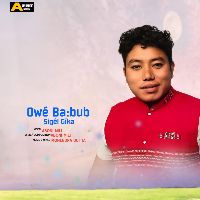 Owé Ba:bub Sigél Gíka