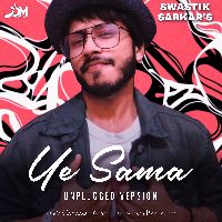 Ye Sama (Unplugged)