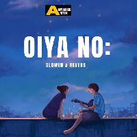 Oiya No: (Slowed & Reverb)