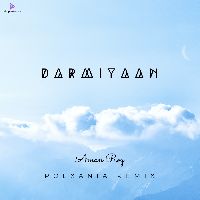 Darmiyaan (PolXania Remix)