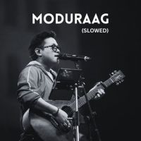 Modhuraag (Slowed)