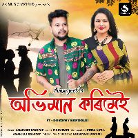 Abhiman Korimei (feat. Dorothy Bordoloi)